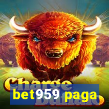 bet959 paga